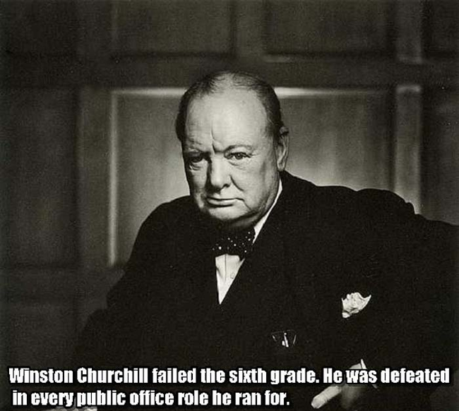 12. 溫斯頓·邱吉爾(Winston Churchill)：邱吉爾在6年級的時候被留級，在他每一任公務人員的競選都被打敗。