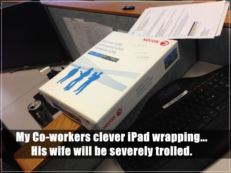 21. 我同事聪明的iPad包装，他老婆一定会完全上当。