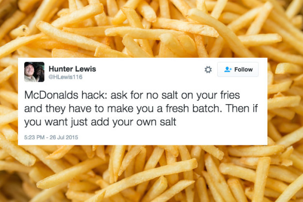 Always get the freshest fries.
