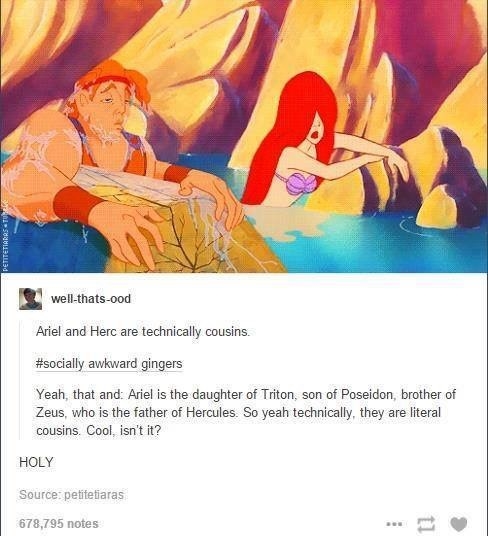 Ariel and Hercules are ~technically~ cousins.