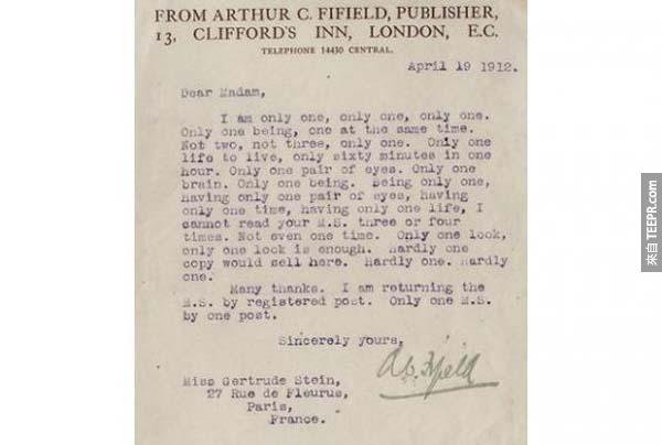 7.) 格特鲁德·斯泰因 (Gertrude Stein): 這位知名詩人當時1912年寄稿給 Arthur C. Fifield看後，Arthur C. Fifield 寫了這一整封非常諷刺的信回復他，說不想浪費時間看他的"The Making of Americans"。
