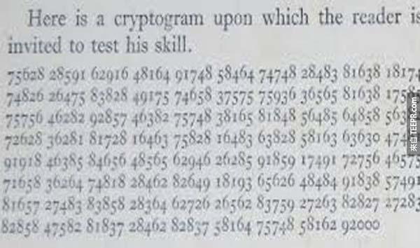 6.) D’Agapeyeff 密碼: Alexander d’Agapeyeff在1939寫了一本關於密碼學的書，包括這段較具挑戰的密碼。這段密碼連他自己都解不了...