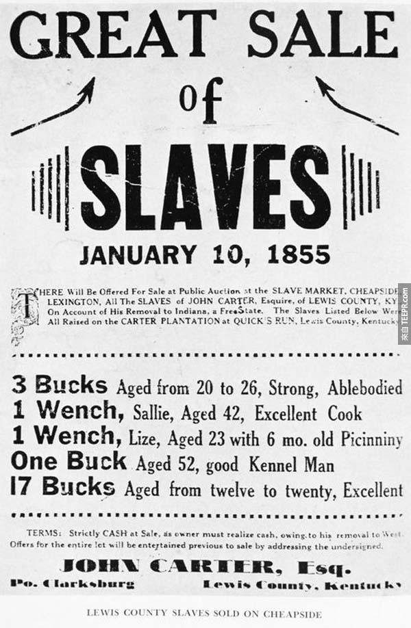 9.)19世纪的奴隶广告，那时候把奴隶的条件都写得很清楚。