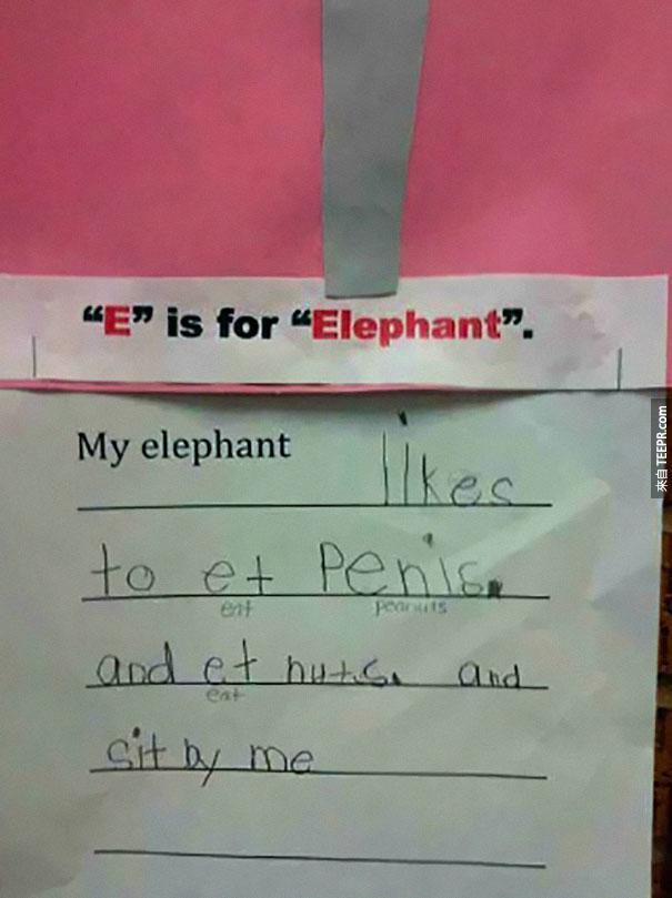 我的大象喜欢吃鸡鸡... (错字：et、Penis，应该是 eat和 peanuts －花生)