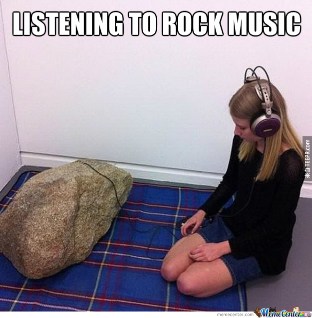 12. 小姐，你真的太ROCK了！(ROCK是摇滚乐、也是石头的意思。)