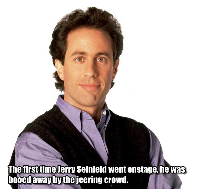 9. 傑里·賽恩菲爾德(Jerry Seinfeld)：傑里第一次登台的時候，被嘲笑他的觀眾們噓下台。