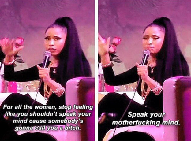 When Nicki Minaj reminded all women to ALWAYS speak their minds.