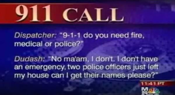 It's a reasonable request, but not for a police dispatcher.