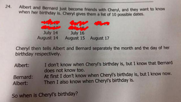 1. 艾伯特：「我不知道雪柔何時生日，但我知道伯納也不知道。」：因為伯納只知道日期，所以如果是只出現單次的日期，那他馬上就會知道，所以可以先把日期只出現一次的5/19、6/18排除。那為什麼只知道月份的艾伯特確定伯納不知道呢？因為他知道日期不會是5月或6月。