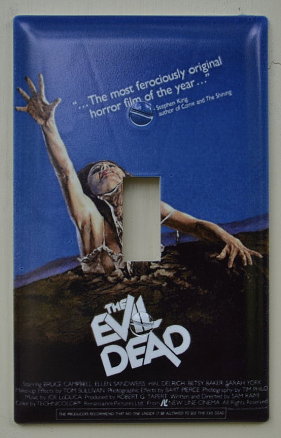 This Evil Dead switch cover, even though they're never afraid of the dark.