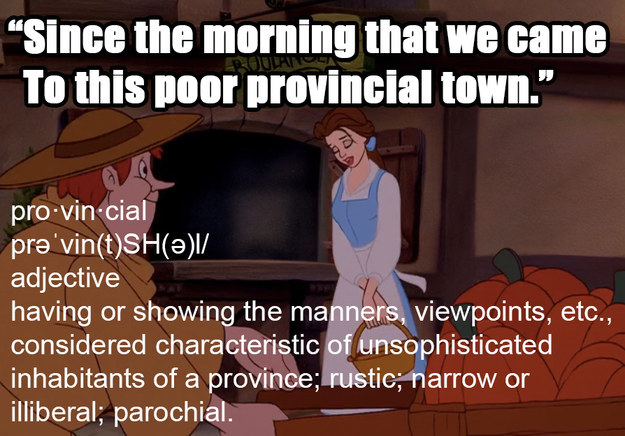 Belle is pretty much walking through the village throwing shade at everyone.