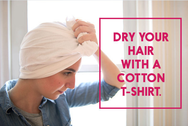 Save so much time by drying your hair with a tee shirt instead of a towel.
