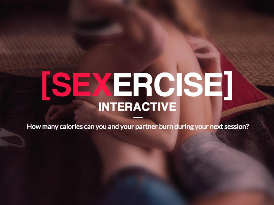 If you like numbers as much as you like sex then Sexercise is the site for you. Sexercise is a website that calculates the calories burned by you and your partner during sex. If you're worried about burning off that double cheeseburger you had for lunch, worry no more!