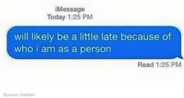When you've officially run out of excuses: