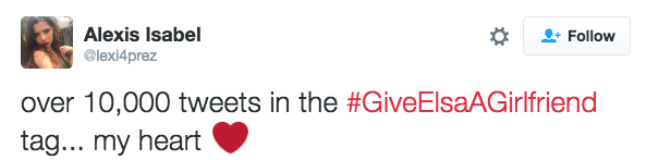#GiveElsaAGirlfriend currently has well over 10,000 tweets.