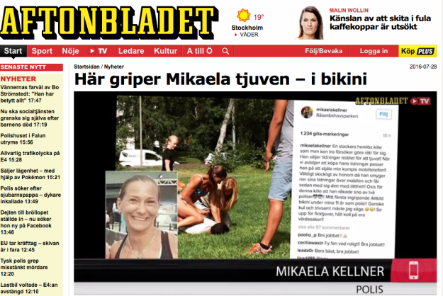 Some uniformed police officers later showed up to arrest the man. Meanwhile, the photo of Kellner immobilizing him in her bikini is blowing up in Sweden after the Aftonbladet tabloid wrote about it.