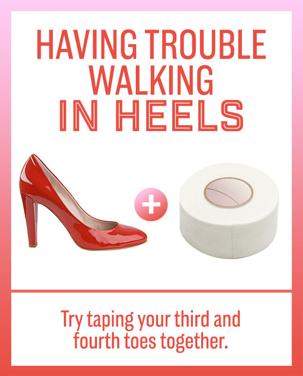 The best hack for horrible heels? Tape your third and forth toes together to help your achin' feet.