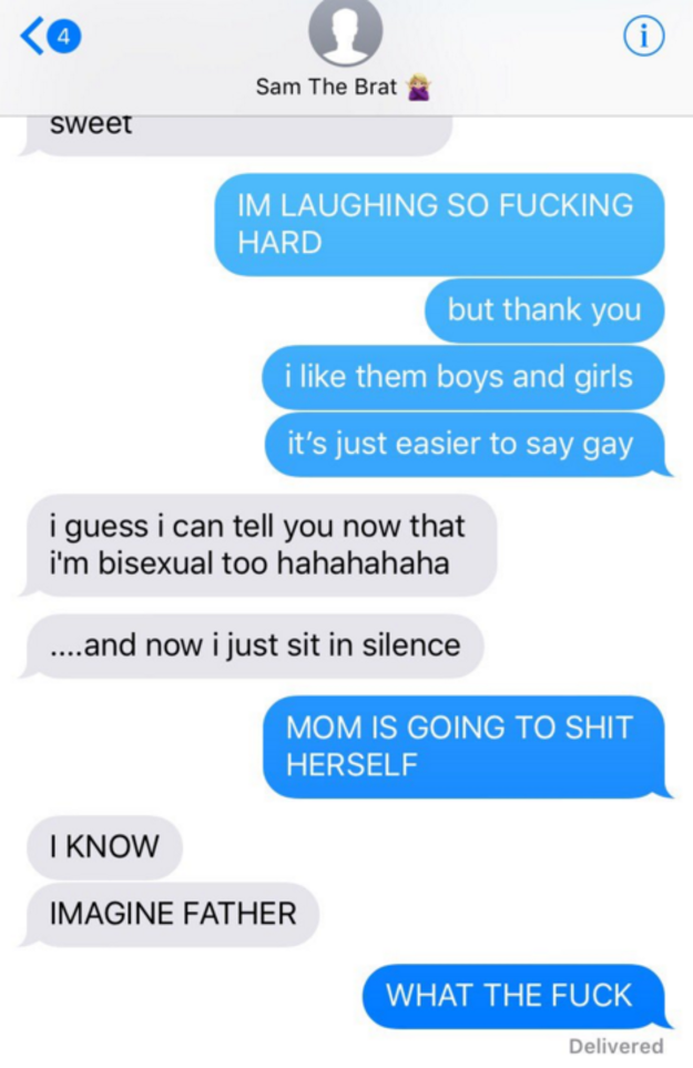 And then, to Kay's surprise, her younger sister came out to her also. "I guess I can tell you now that I'm bisexual too," Sam revealed. "Mom is gong to shit herself," her older sister replied.
