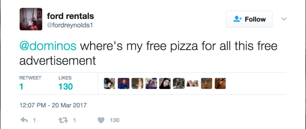 So far, Reynolds said he hasn't heard from Domino's corporate office, but either way, he did end up with a really good-ass tweet.